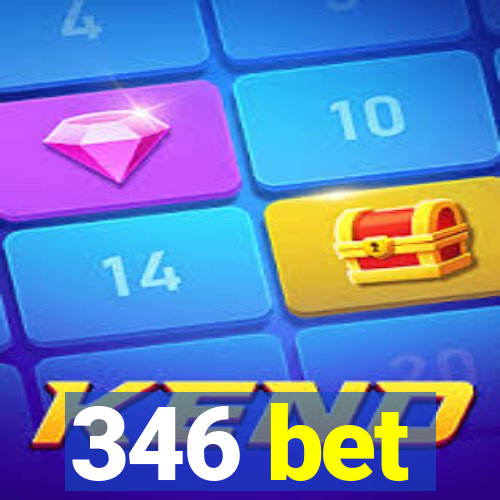 346 bet